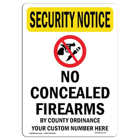 Signmission Safety Sign, OSHA SECURITY NOTICE, 24" Height, No Concealed Weapons, Portrait OS-SN-D-1824-V-11727